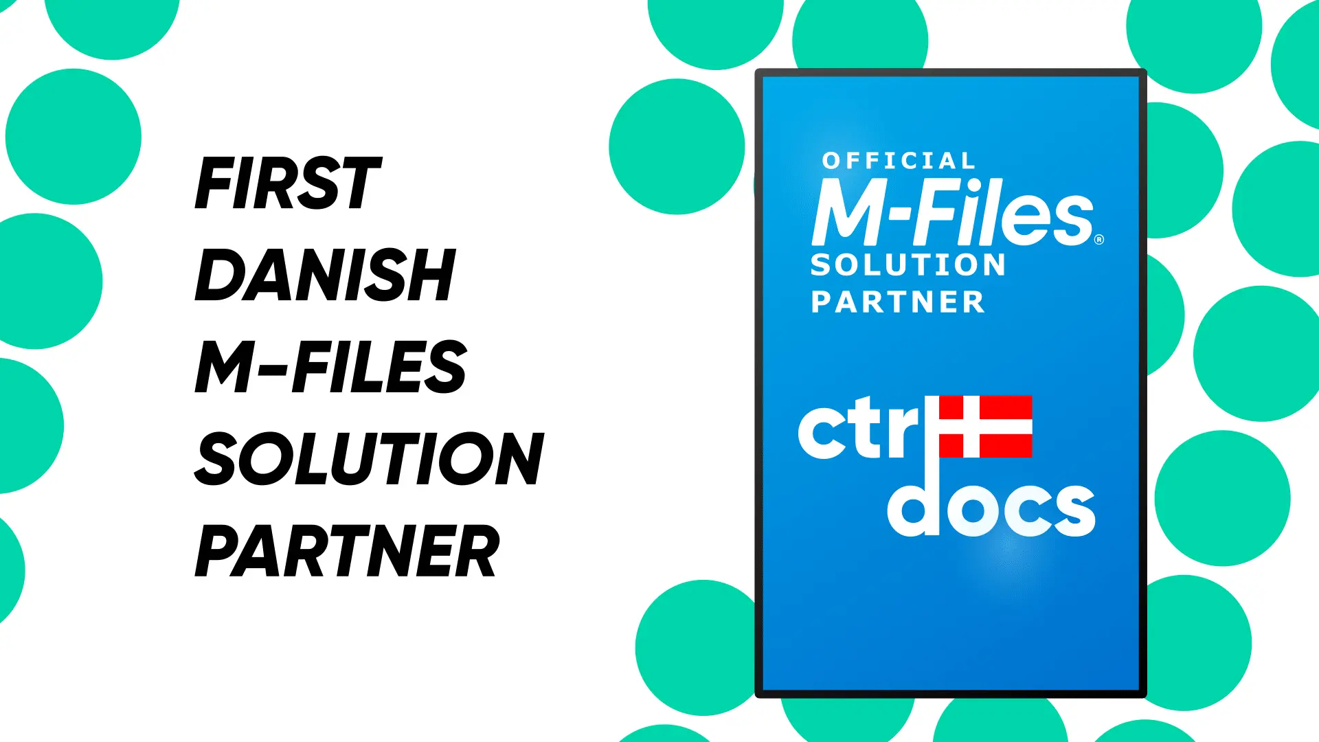 The first danish M-Files solution partner - CtrlDocs